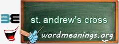 WordMeaning blackboard for st. andrew's cross